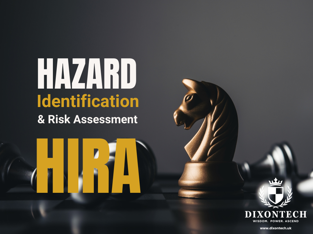 Hazard Identification & Risk Assessment (HIRA)